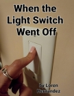 When the Light Switch Went Off Cover Image