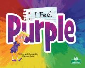 I Feel Purple By Margaret Salter, Margaret Salter (Illustrator) Cover Image