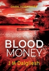 Blood Money By J. M. Dalgliesh Cover Image