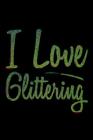 I Love Glittering: Notebook for school By Green Cow Land Cover Image