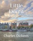 Little Dorrit By Charles Dickens Cover Image