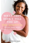 The New Mama Guide! What They Didn't Tell You At The Hospital By Divina Lopez Cover Image