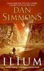 Ilium By Dan Simmons Cover Image