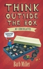 Think outside the box....of chocolates Cover Image