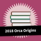 2018 Orca Origins Collection By Orca Book Publishers (Editor) Cover Image
