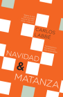 Navidad & Matanza By Carlos Labbé, Will Vanderhyden (Translator) Cover Image