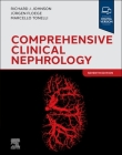Comprehensive Clinical Nephrology By Richard J. Johnson, Jurgen Floege, Marcello Tonelli Cover Image
