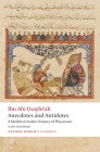 Anecdotes and Antidotes: A Medieval Arabic History of Physicians (Oxford World's Classics) By Ibn Abi Usaybi'ah, Henrietta Sharp Cockrell (Editor), Geert Jan Van Gelder Cover Image