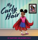 My Curly Hair By Courtenee and Hayward Riley Cover Image