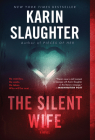 The Silent Wife: A Novel By Karin Slaughter Cover Image
