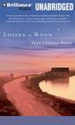 Losing the Moon By Patti Callahan Henry, Janet Metzger (Read by) Cover Image