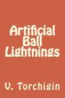 Artificial Ball Lightnings Cover Image
