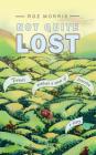 Not Quite Lost: Travels Without A Sense of Direction Cover Image