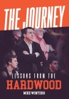 The Journey: Lessons from the Hardwood By Mike Winters Cover Image
