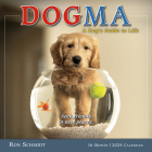 Dogma: A Dog's Guide to Life -- Ron Schmidt By Ron Schmidt (With) Cover Image