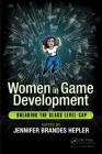 Women in Game Development: Breaking the Glass Level-Cap Cover Image