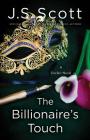 The Billionaire's Touch (Sinclairs #3) By J. S. Scott Cover Image