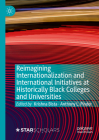 Reimagining Internationalization and International Initiatives at Historically Black Colleges and Universities Cover Image