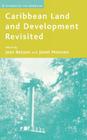 Caribbean Land and Development Revisited (Studies of the Americas) By J. Besson (Editor), J. Momsen (Editor) Cover Image