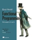 Real-World Functional Programming: With Examples in F# and C# Cover Image