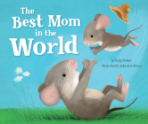 The Best Mom in the World! (Clever Family Stories) Cover Image