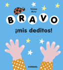 Bravo ¡mis deditos! By Edward Underwood (Illustrator) Cover Image