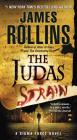 Judas Strain: A Sigma Force Novel (Sigma Force Novels #3) By James Rollins Cover Image
