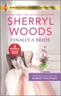 Finally a Bride & His Love Match By Sherryl Woods, Shirley Hailstock Cover Image