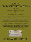 Classic Productivity Systems for the Assembly Manufacturer or Distribution Center: How Efficient is Your Operation? Take our Quiz and See! By Jd Gray Associates Cover Image