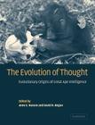 The Evolution of Thought: Evolutionary Origins of Great Ape Intelligence By Anne E. Russon (Editor), David R. Begun (Editor) Cover Image