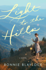Light to the Hills By Bonnie Blaylock Cover Image
