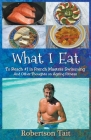 What I Eat: To Reach #1 in French Masters Swimming And Other Thoughts on Ageing Fitness By Robertson Tait Cover Image