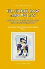 EU, Sport, Law and Policy: Regulation, Re-Regulation and Representation (Asser International Sports Law) Cover Image