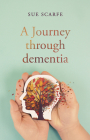 A Journey Through Dementia Cover Image