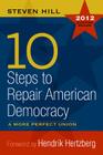 10 Steps to Repair American Democracy: A More Perfect Union Cover Image