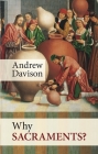 Why Sacraments? By Andrew Davison Cover Image