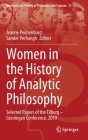 Women in the History of Analytic Philosophy: Selected Papers of the Tilburg - Groningen Conference, 2019 By Jeanne Peijnenburg (Editor), Sander Verhaegh (Editor) Cover Image