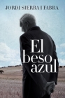 beso azul By Jordi Sierra i Fabra Cover Image