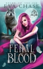 Feral Blood By Eva Chase Cover Image