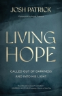 Living Hope: Called Out of Darkness and Into His Light Cover Image