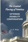 The Greatest Fleecing of America: Veterans Disability Compensation By S. D. Price Cover Image