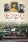 Cincinnati's Literary Heritage: A History for Booklovers By Kevin Grace Cover Image