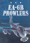 Ea-6b Prowlers (Military Machines) By Carlos Alvarez Cover Image