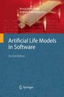 Artificial Life Models in Software By Maciej Komosinski (Editor), Andrew Adamatzky (Editor) Cover Image