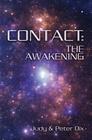 Contact: The Awakening By Peter Dix, Judy Dix Cover Image