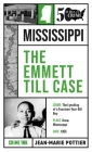 The Emmett Till Case (50 States of Crime #4) By Jean-Marie Pottier, Lynn E. Palermo (Translated by) Cover Image