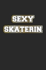 Sexy Skaterin: Monatsplaner, Termin-Kalender - Geschenk-Idee für Skater & Skateboard Fans - A5 - 120 Seiten Cover Image