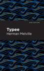 Typee By Herman Melville, Mint Editions (Contribution by) Cover Image