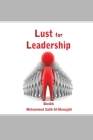 Lust for Leadership By Sheikh Muhammed Salih Al- Munajjid Cover Image