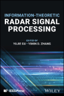 Information-Theoretic Radar Signal Processing Cover Image